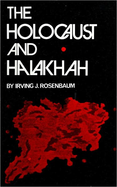 The Holocaust and Halakhah