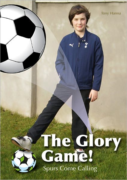 The Glory Game: Spurs Come Calling
