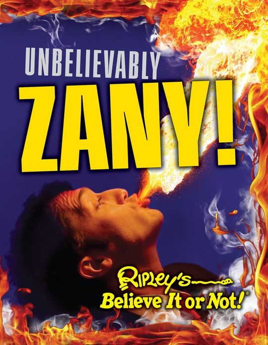 Ripley's Believe It Or Not: Unbelievably Zany