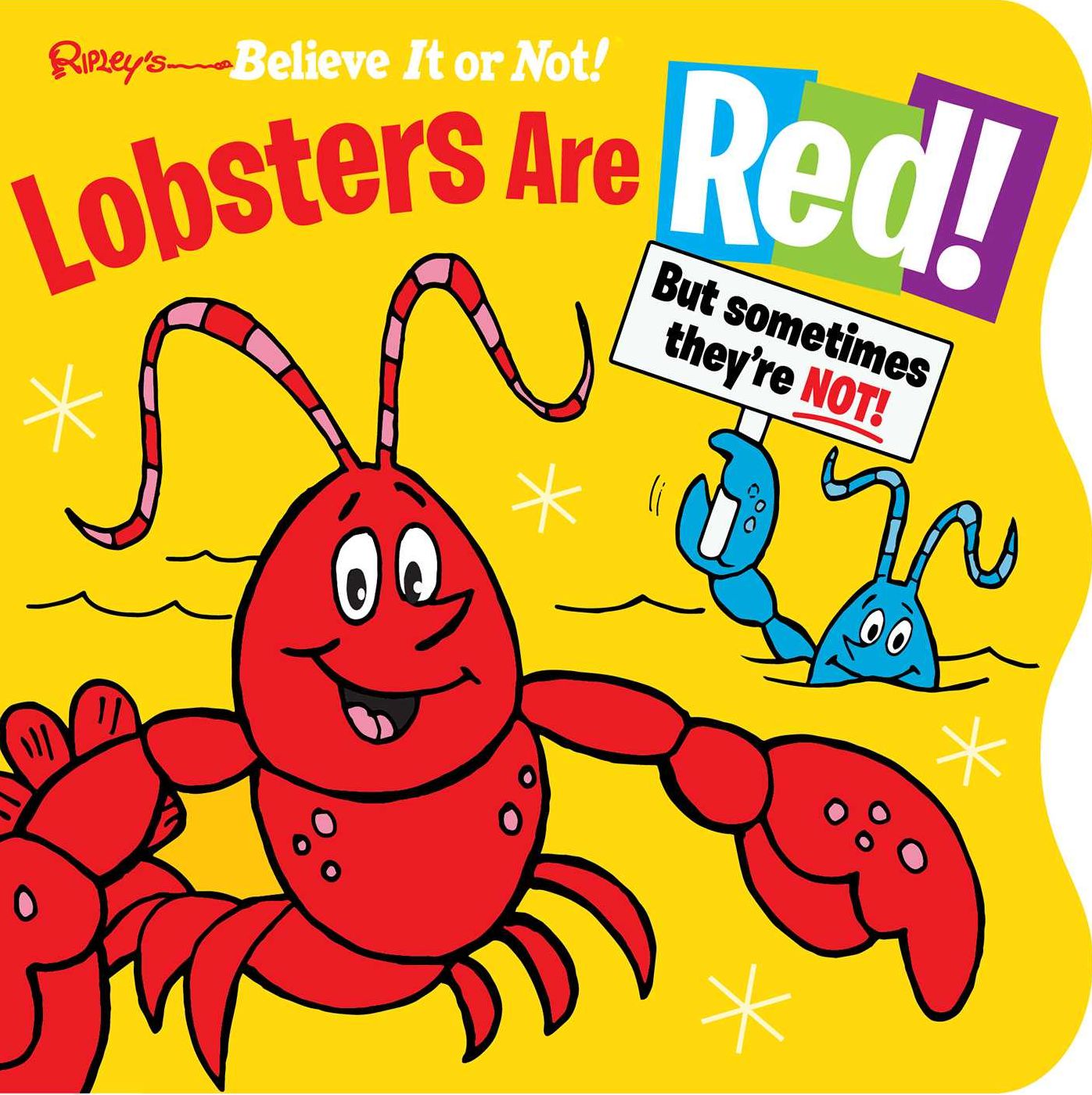 Ripley's Believe It or Not! Lobsters Are Red: But Sometimes They're Not!
