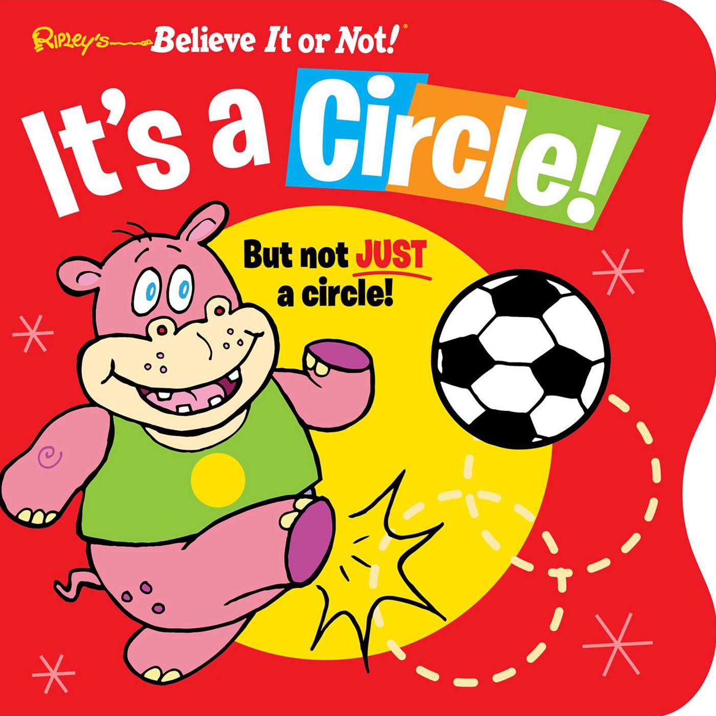 Ripley's Believe It or Not! It's a Circle: But Not Just a Circle!
