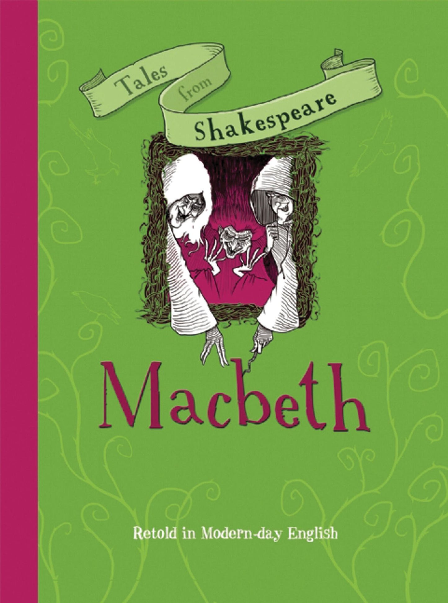 Tales from Shakespeare: Macbeth: Retold in Modern Day English