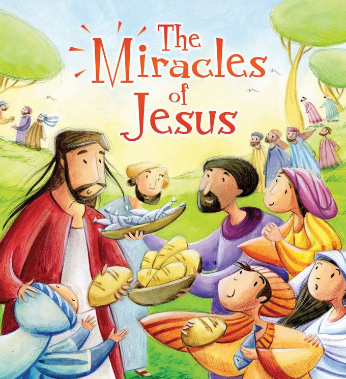 My First Bible Stories (New Testament): The Miracles of Jesus