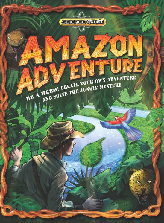 Amazon Adventure: Be a hero! Create your own adventure and solve the jungle mystery!