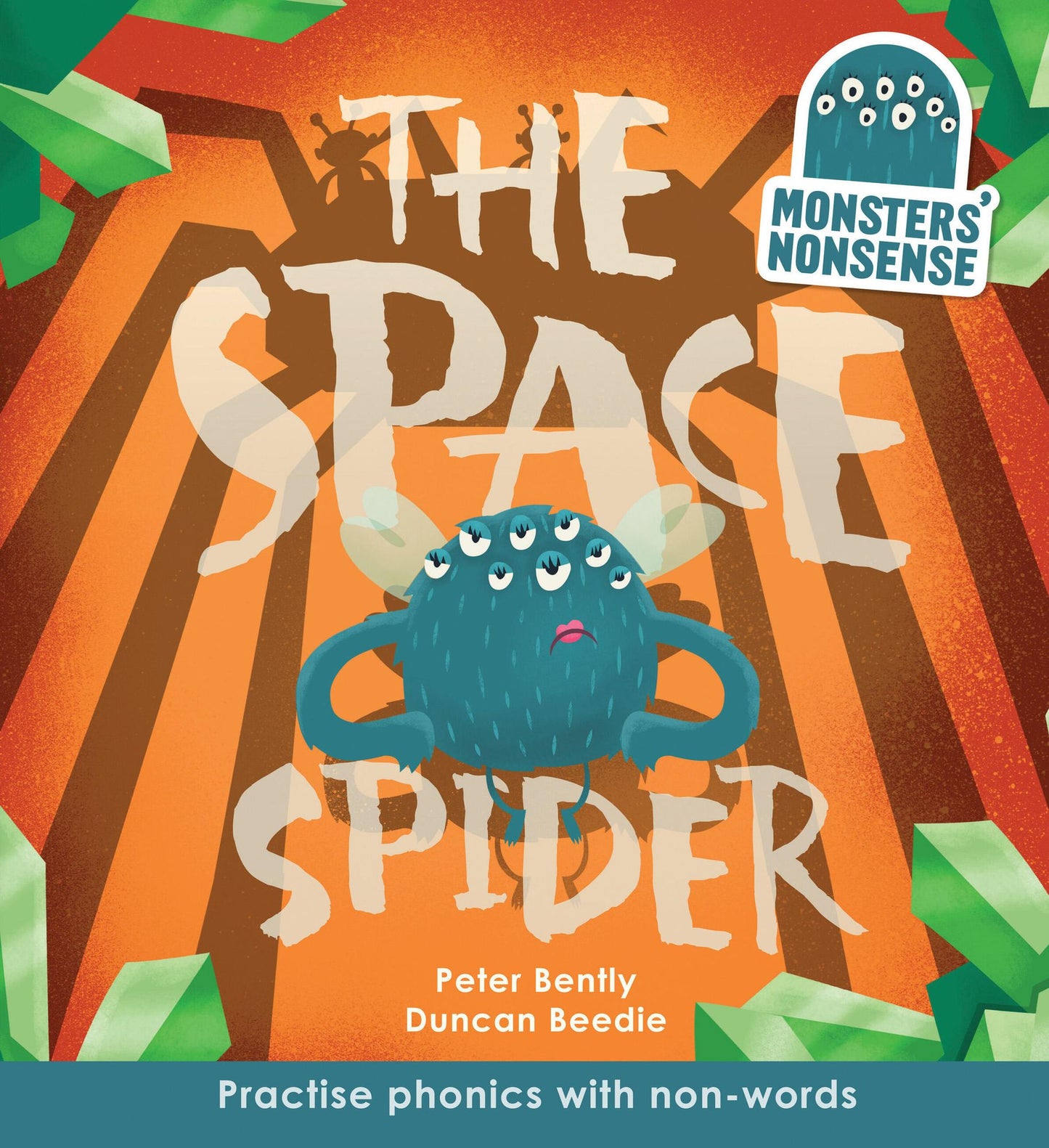 Monsters' Nonsense: The Space Spider: Practise phonics with non-words