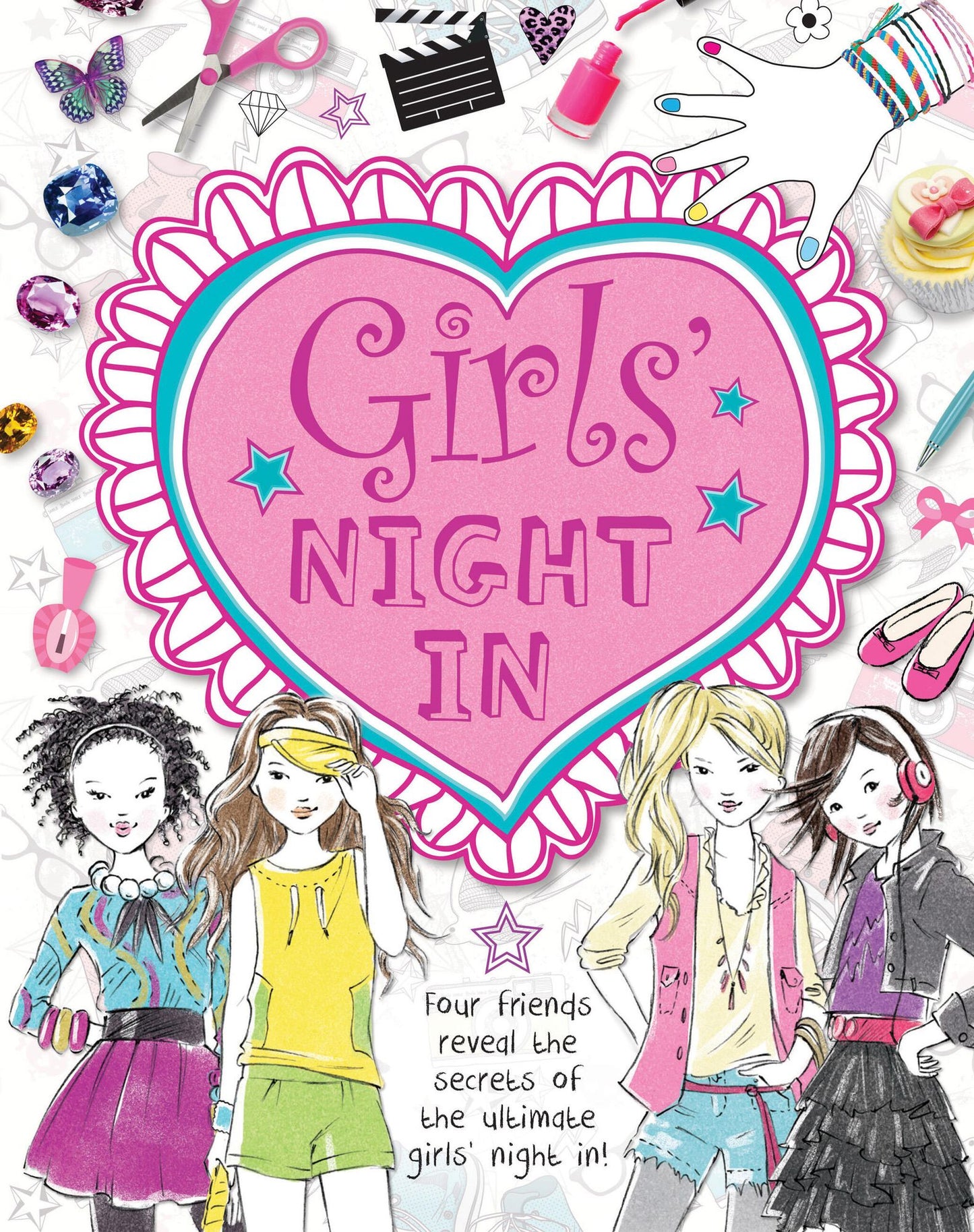 Girls' Night In: Four friends reveal the secrets of the ultimate girls' night in!
