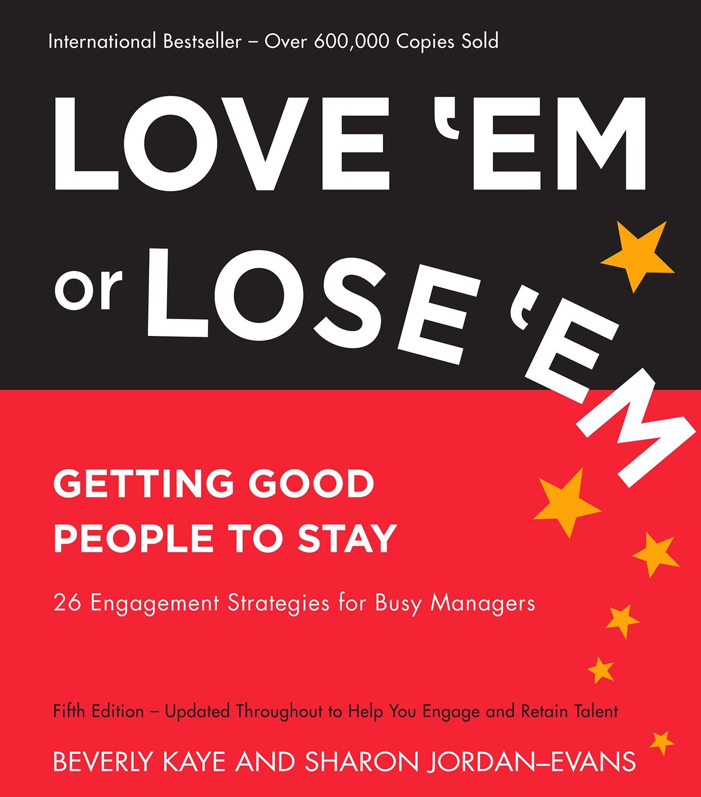 Love 'Em or Lose 'Em: Getting Good People to Stay