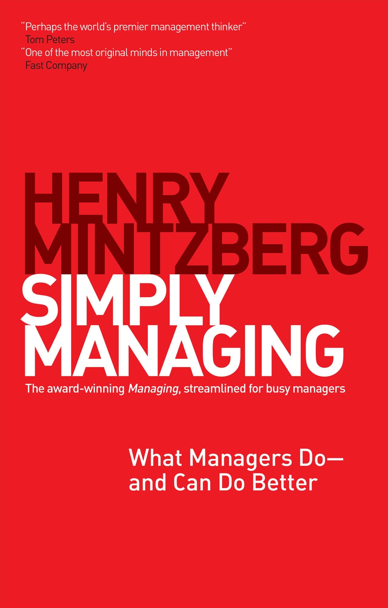 Simply Managing: What Managers Do-and Can Do Better