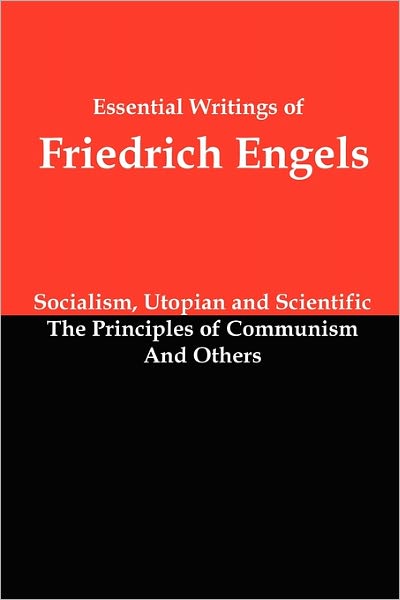 Essential Writings Of Friedrich Engels