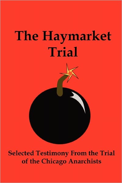 The Haymarket Trial