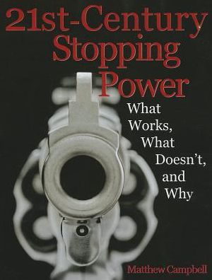 21st-Century Stopping Power: What Works, What Doesn't, and Why