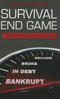 SURVIVAL END GAME: The 21st Century Solution