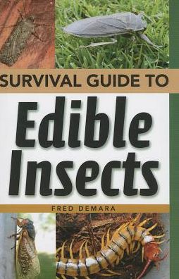 Survival Guide to Edible Insects