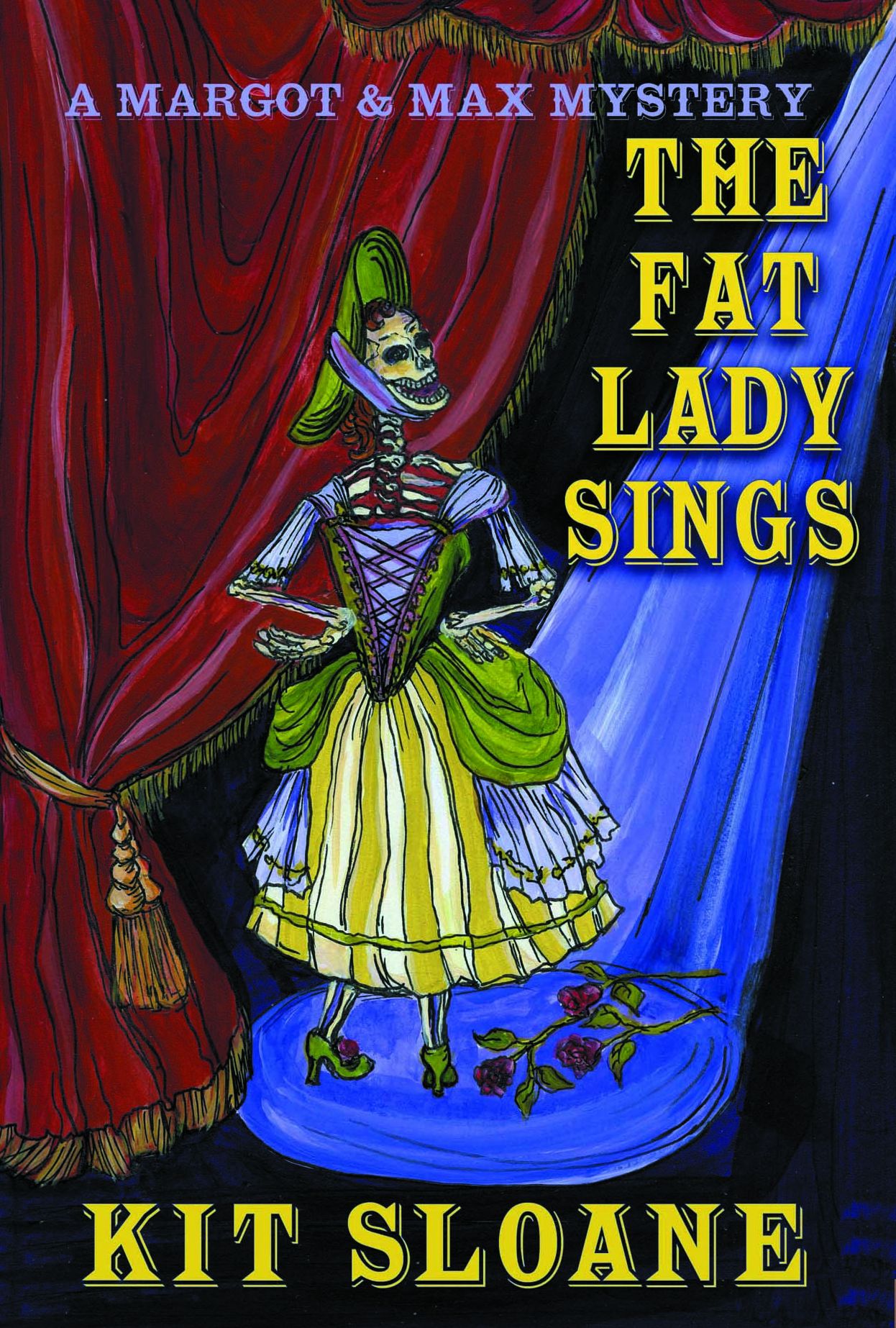 The Fat Lady Sings:A Margot and Max Mystery