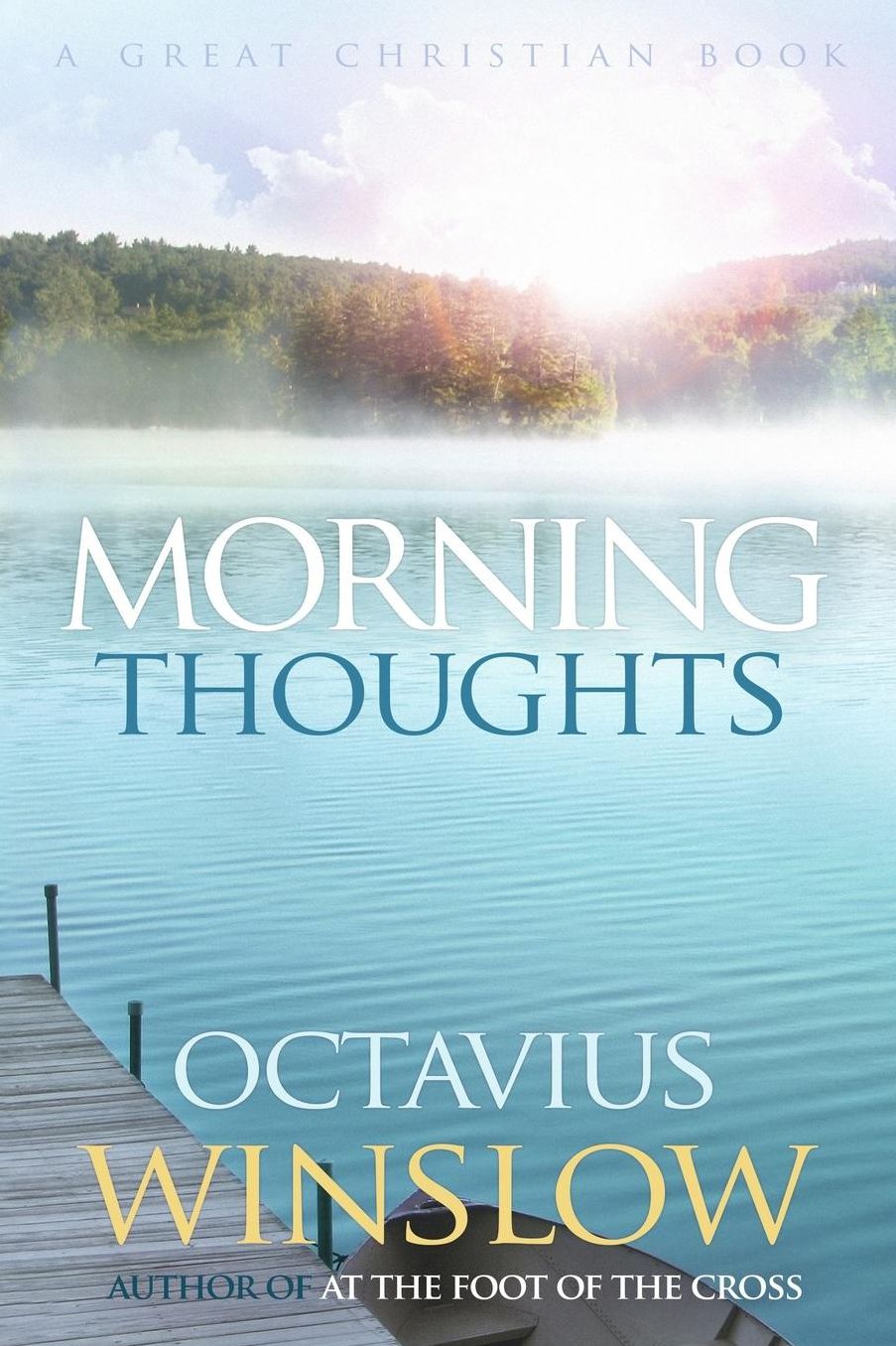 Morning Thoughts: A Daily Devotional by Octavius Winslow