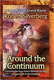 Around the Continuum: Science Fiction Grand Master, Robert Silverberg
