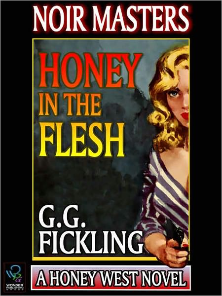 Honey in the Flesh