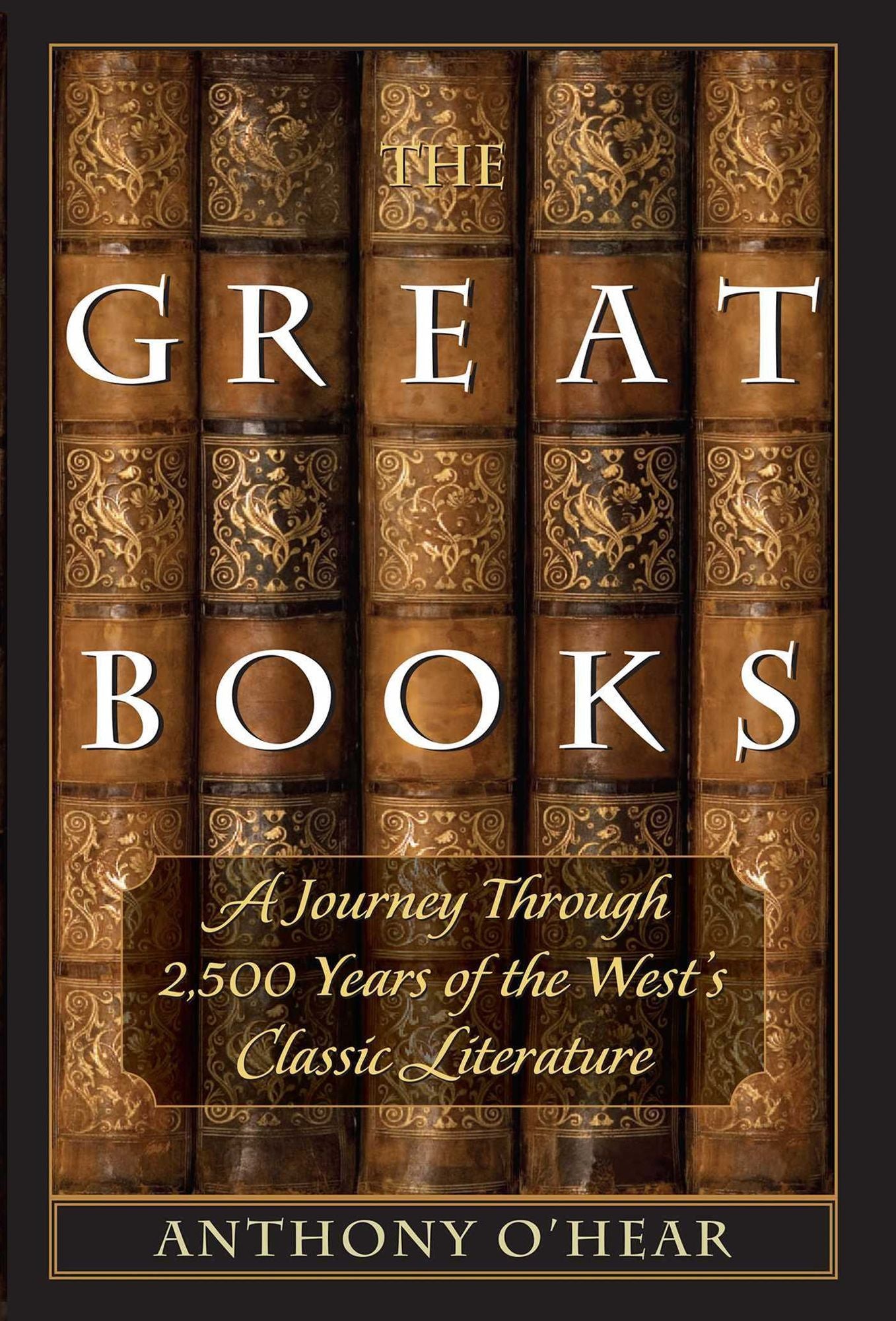 The Great Books: A Journey through 2,500 Years of the West's Classic Literature