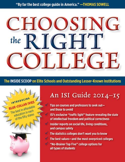 Choosing the Right College 2014-15: The Inside Scoop on Elite Schools and Lesser-Known Institutions
