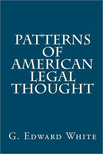 Patterns of American Legal Thought