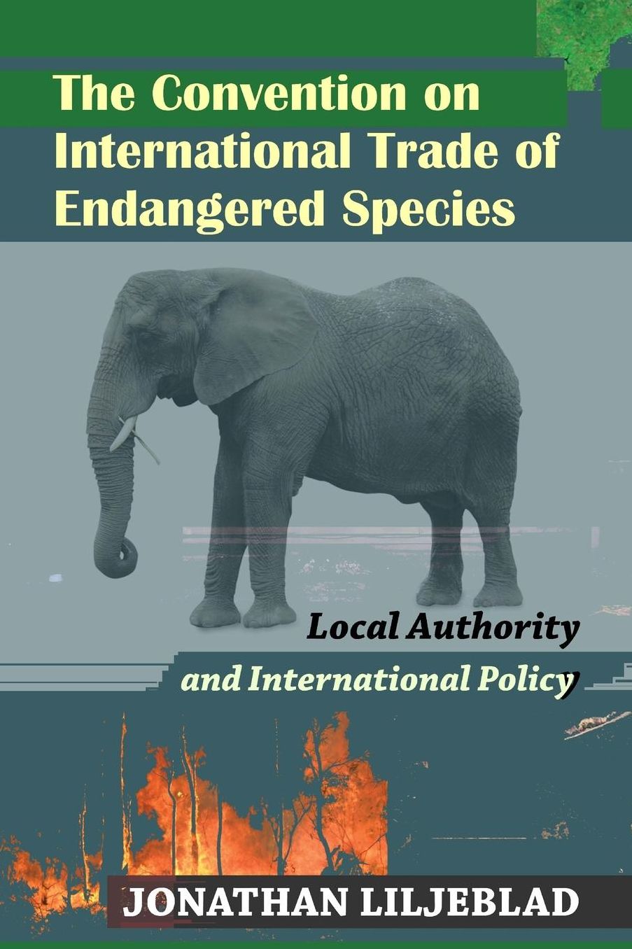 The Convention on International Trade of Endangered Species: Local Authority and International Policy