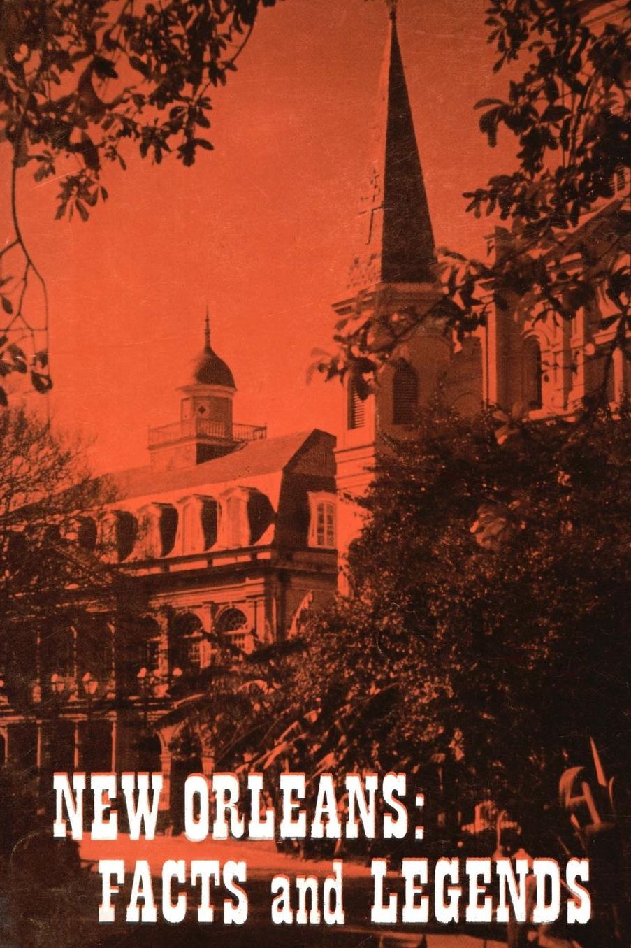 New Orleans: Facts and Legends