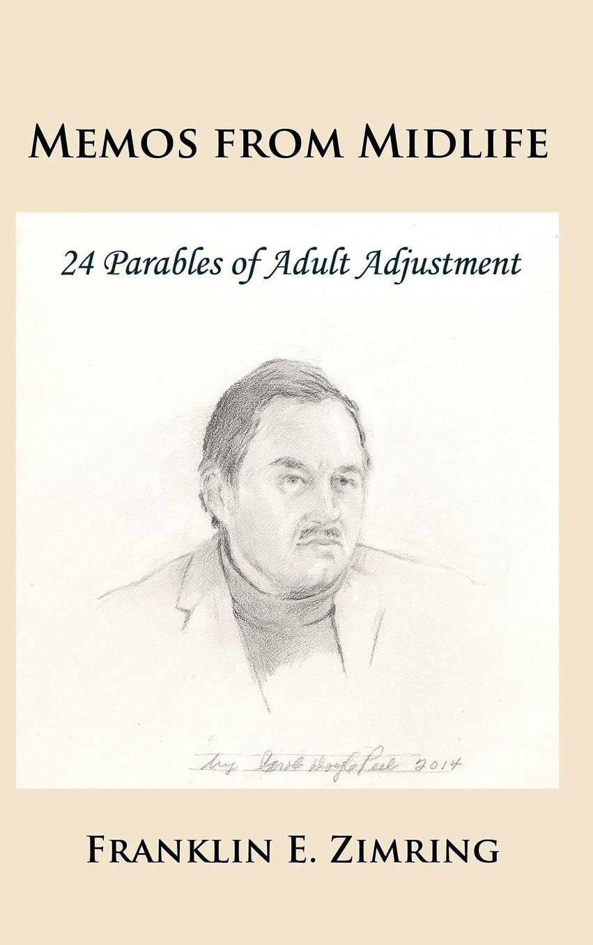 Memos from Midlife: 24 Parables of Adult Adjustment