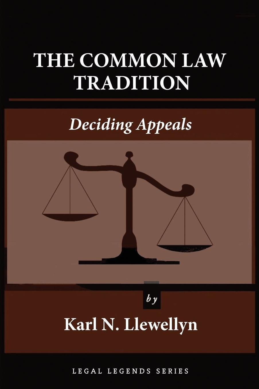 The Common Law Tradition: Deciding Appeals
