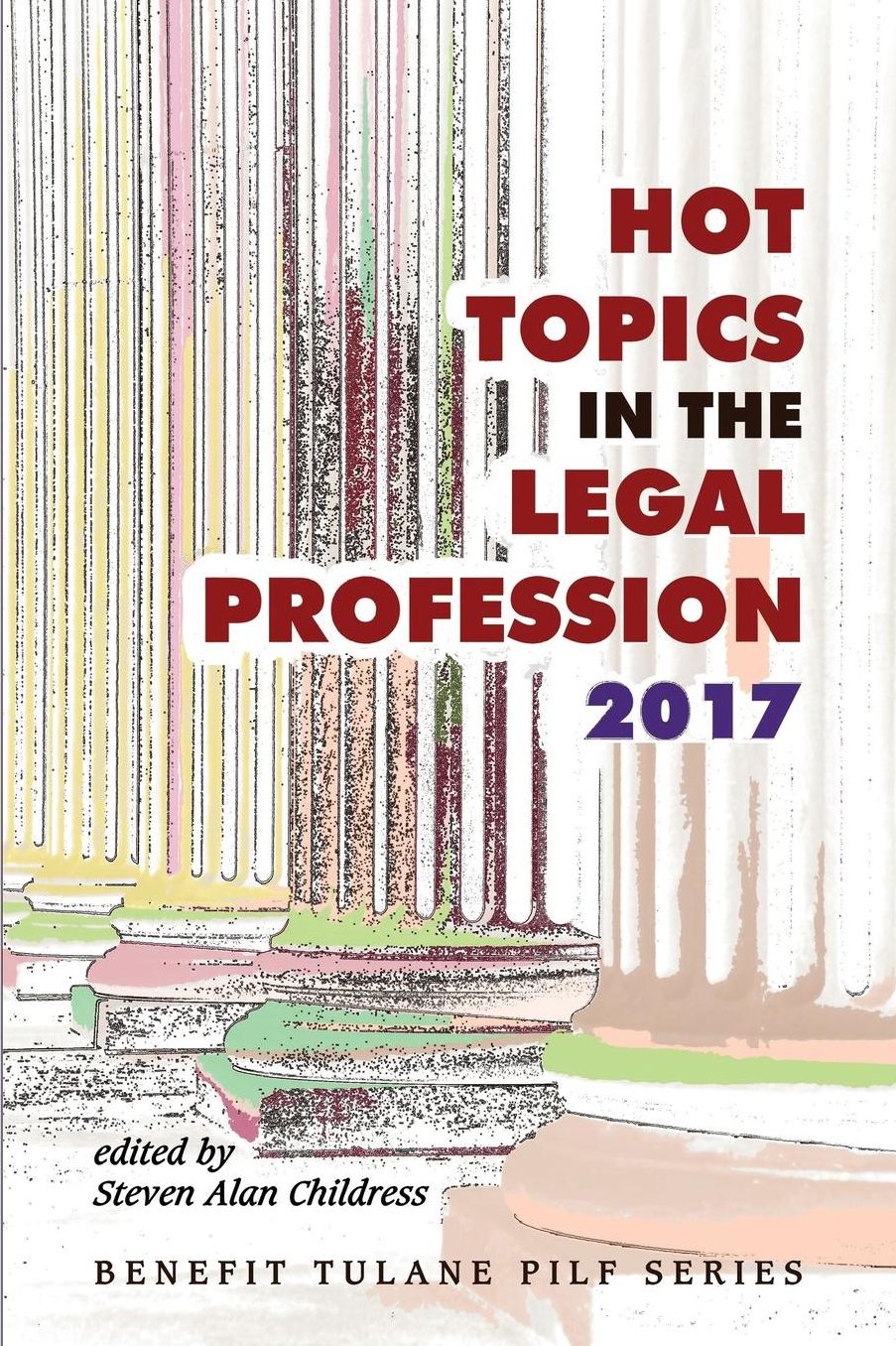 Hot Topics in the Legal Profession - 2017