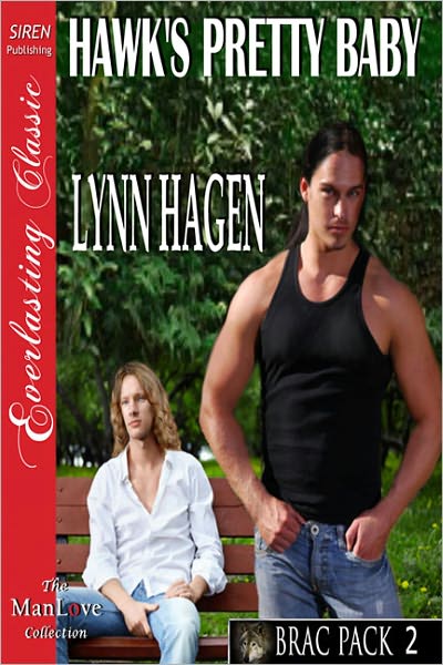 Hawk's Pretty Baby [Brac Pack 2] (Siren Publishing Everlasting Classic ManLove)