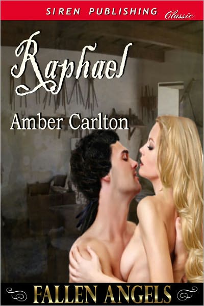Raphael [Fallen Angels] (Siren Publishing Classic)