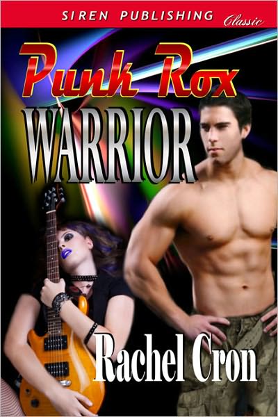 Punk Rox Warrior (Siren Publishing Classic)