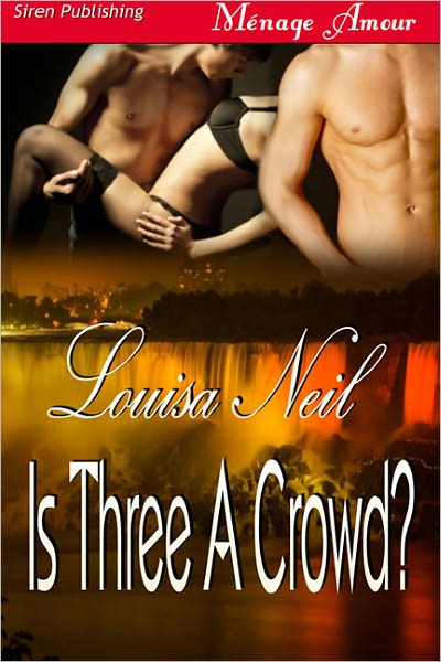 Is Three a Crowd? (Siren Publishing Menage Amour)