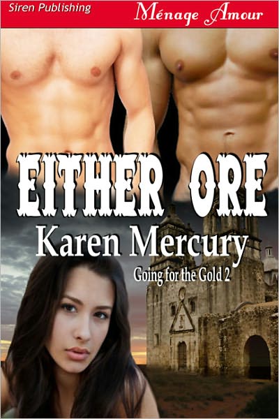 Either Ore [Going for the Gold 2] (Siren Publishing Menage Amour)