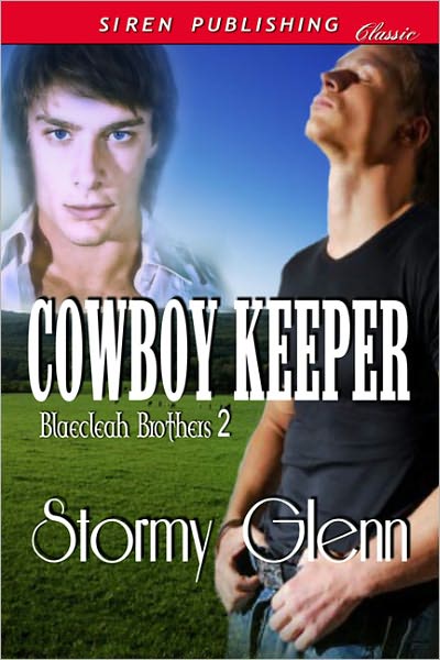 Cowboy Keeper [Blaecleah Brothers 2] (Siren Publishing Classic ManLove)