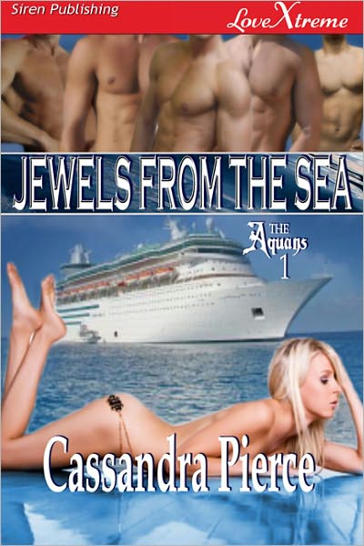 Jewels from the Sea [The Aquans 1] (Siren Publishing LoveXtreme Special Edition)