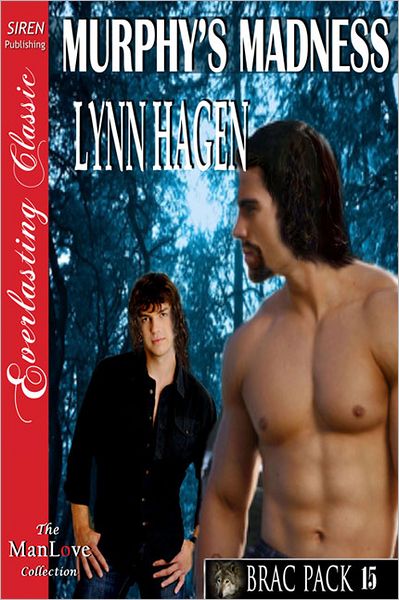Murphy's Madness [Brac Pack 15] (Siren Publishing Everlasting Classic ManLove)