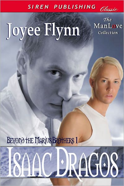 Isaac Dragos [Beyond the Marius Brothers 1] (Siren Publishing Classic ManLove)