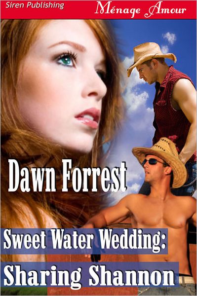Sweet Water Wedding: Sharing Shannon (Siren Publishing Menage Amour)