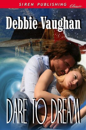 Dare to Dream (Siren Publishing Classic)
