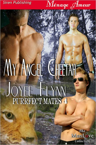 My Angel Cheetah [Purrfect Mates 4] (Siren Publishing Menage Amour ManLove)