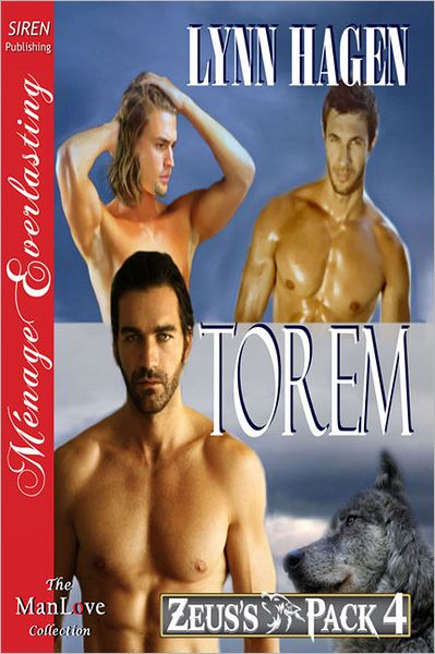 Torem [Zeus's Pack 4] (Siren Publishing Menage Everlasting ManLove)