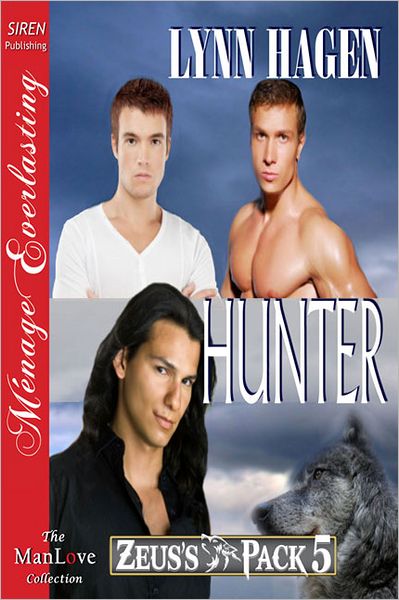 Hunter [Zeus's Pack 5] (Siren Publishing Menage Everlasting ManLove)