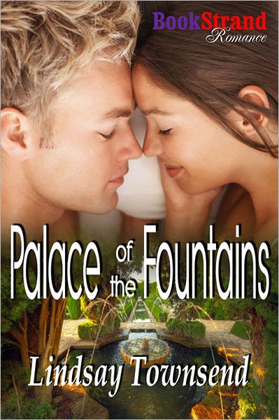 Palace of the Fountains (BookStrand Publishing Romance)