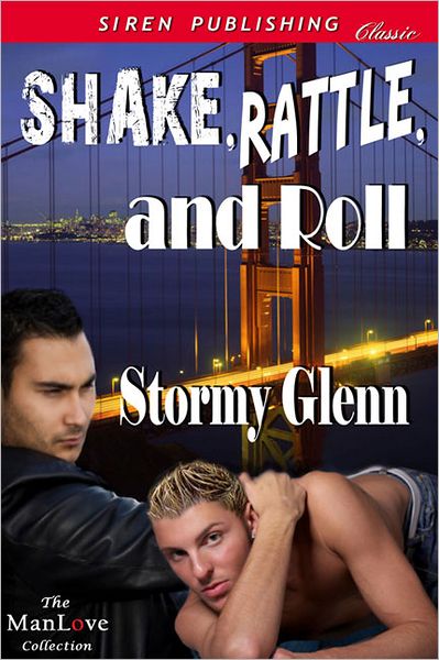 Shake, Rattle, and Roll (Siren Publishing Classic ManLove)