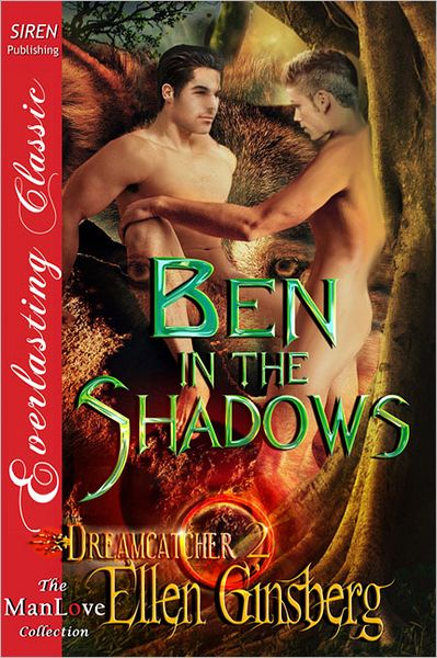 Ben in the Shadows [Dreamcatcher 2] (Siren Publishing Everlasting Classic ManLove)