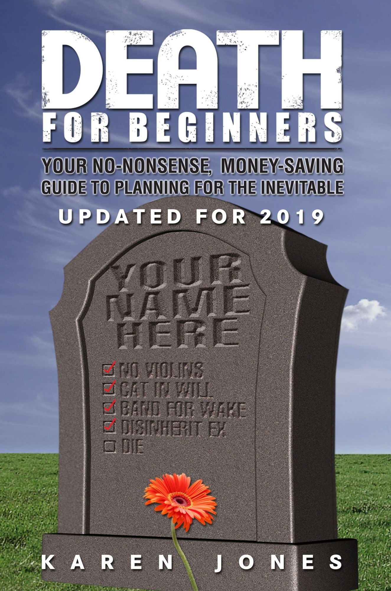 Death for Beginners: Your No-Nonsense, Money-Saving Guide to Planning for the Inevitable