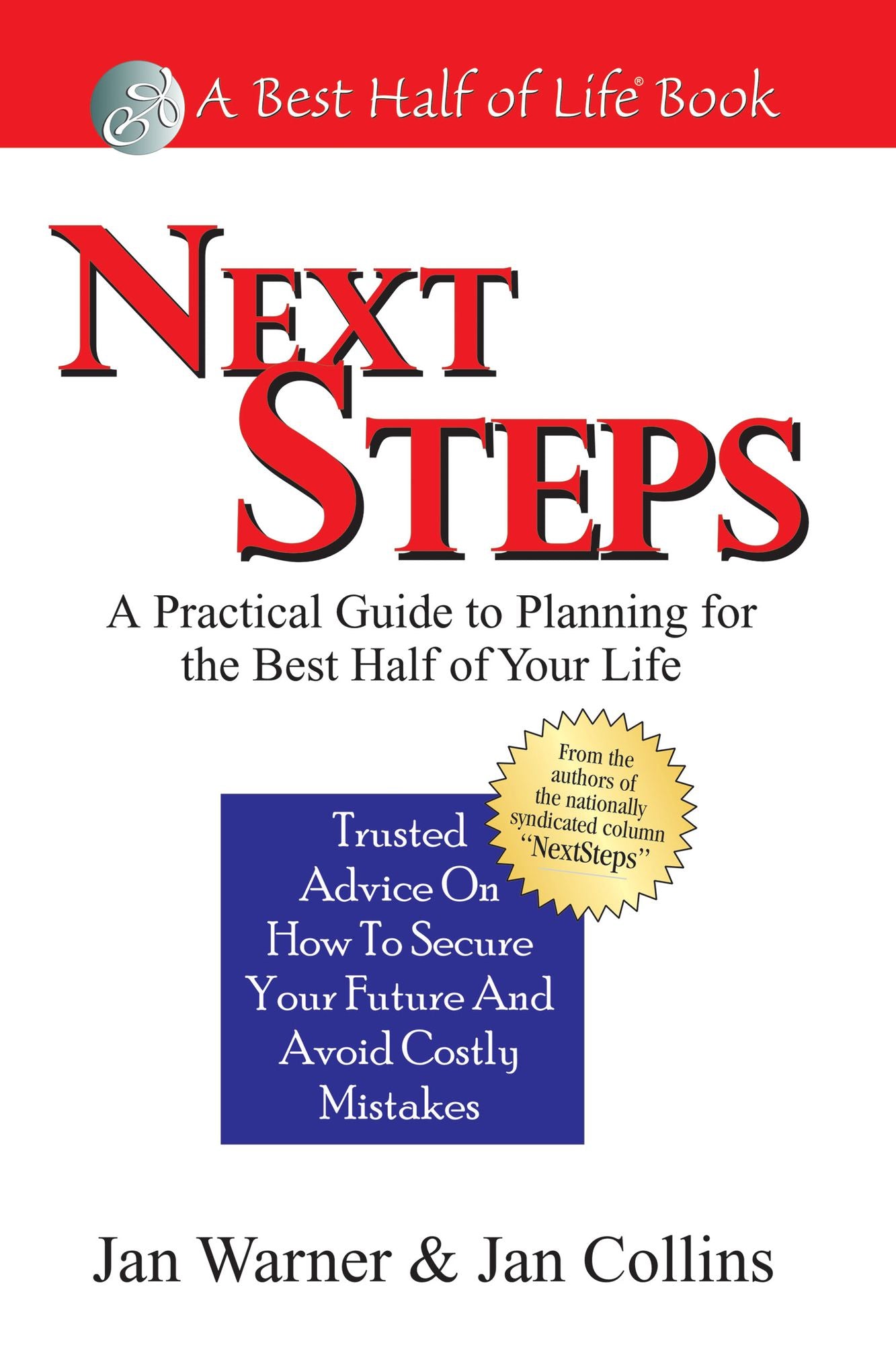 Next Steps: A Practical Guide to Planning for the Best Half of Your Life