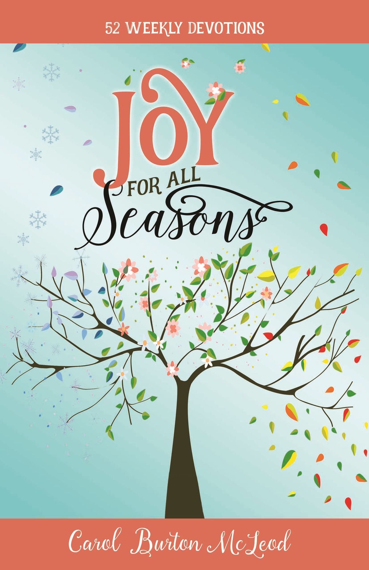 Joy For All Seaons:52 Weekly Devotions