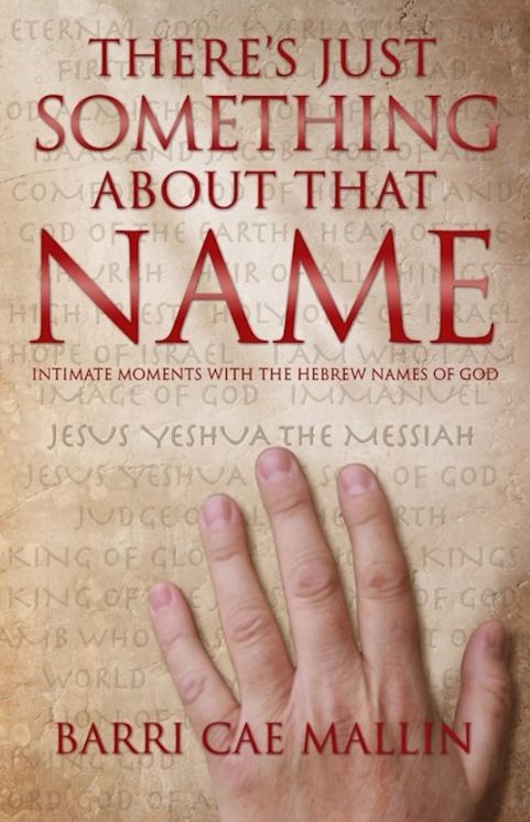 There's Just Something about That Name: Intimate Moments with the Names of God